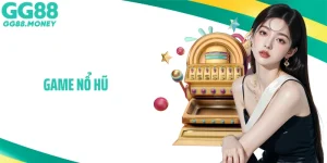 Game Nổ Hũ - Săn Jackpot Khủng, Đổi Đời Chỉ Trong Tích Tắc