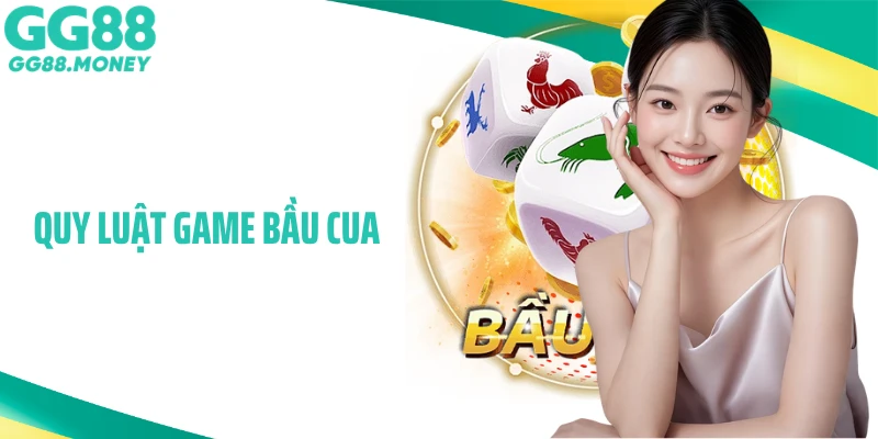 Giải Mã Quy Luật Game Bầu Cua - Nắm Nguyên Tắc Chơi Hiệu Quả