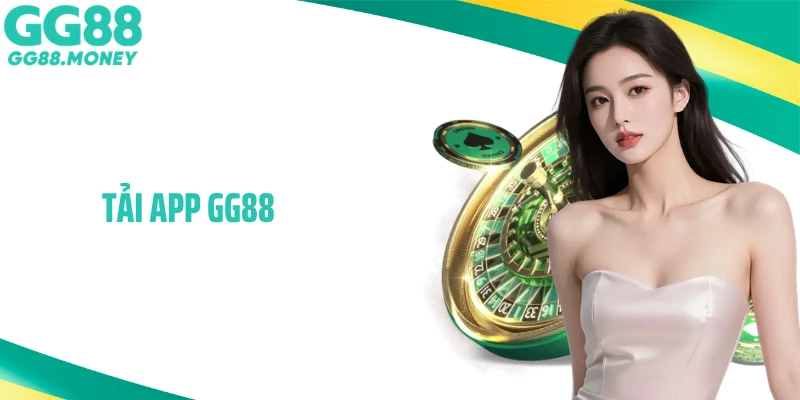  Tải App GG88: Nhanh Chóng Trên Điện Thoại Android Và IOS