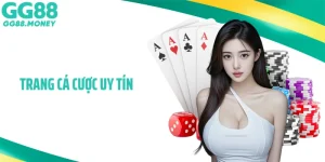 Trang Cá Cược Uy Tín GG88: Hướng Dẫn Tham Gia Cá Cược Hiệu Quả